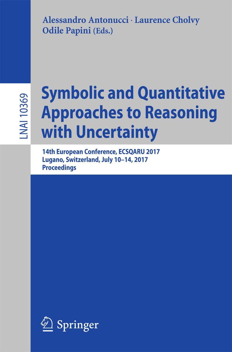 Symbolic and Quantitative Approaches to Reasoning and Uncertainty